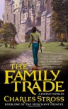 The Family Trade  - Charles Stross