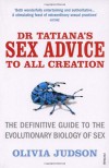 Dr. Tatiana's Sex Advice to All Creation - Olivia Judson