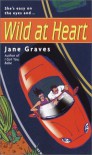 Wild at Heart - Jane Graves