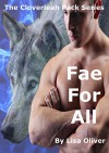 Fae For All (The Cloverleah Pack Book 6) - Lisa Oliver