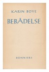 Bebadelse [Language: Swedish] - Karin Boye