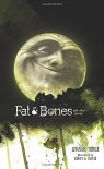 Fat & Bones: And Other Stories - Larissa Theule