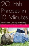 20 Irish Phrases in 13 Minutes - Cathal Ó Manachain