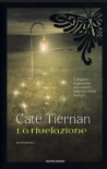 La rivelazione - Cate Tiernan