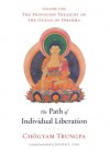 The Path of Individual Liberation (volume 1): The Profound Treasury of the Ocean of Dharma - Chögyam Trungpa, Judith L. Lief