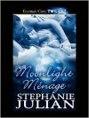 Moonlight Menage (Lucani Lovers, Book Two) - Stephanie Julian