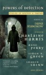 Powers of Detection: Stories of Mystery & Fantasy - Donna Andrews, Anne Bishop, John Straley, Dana Stabenow, Mike Doogan, Jay Caselberg, Sharon Shinn, Charlaine Harris, Michael Armstrong, Laura Anne Gilman, Anne Perry, Simon R. Green