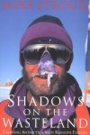 Shadows on the Wasteland: Crossing Antarctica with Ranulph Fiennes - Mike Stroud