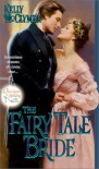 The Fairy Tale Bride (Once upon a Wedding) - Kelly McClymer