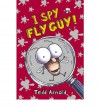 I Spy Fly Guy! - Tedd Arnold