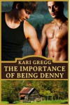 The Importance of Being Denny - Kari Gregg