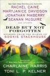 Dead But Not Forgotten: Stories from the World of Sookie Stackhouse - Charlaine Harris;Toni L. P. Kelner