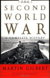 The Second World War: A Complete History - Martin Gilbert