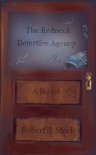 The Redneck Detective Agency - Robert J. Steele