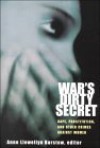 War's Dirty Secret: Rape, Prostitution, and Other Crimes Against Women - Anne Llewellyn Barstow