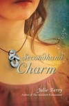 Secondhand Charm - Julie Berry