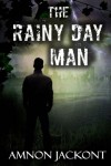 The Rainy Day Man: espionage Thriller (Suspense and Political Mystery Book 1) - Amnon Jackont