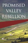 Promised Valley Rebellion - Ron Fritsch