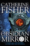 The Obsidian Mirror  - Catherine Fisher