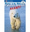 Polar Bear Alert! - Debora Pearson