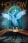 Hollow Earth - Carole E. Barrowman, John Barrowman
