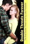 Double Threats Forever (Double Threat, #4) - Julie Prestsater