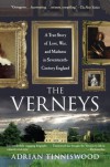 The Verneys: A True Story of Love, War, and Madness in Seventeenth-Century England - Adrian Tinniswood
