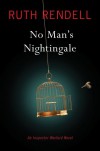 No Man's Nightingale: An Inspector Wexford Novel - Ruth Rendell