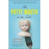 The Potty Mouth at the Table - Laurie Notaro