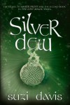 Silver Dew (The Lost Magic #2) - Suzi Davis