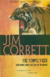 The Temple Tiger and More Man-Eaters of Kumaon (Oxford India Paperbacks) - Jim Corbett