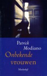 Onbekende vrouwen - Patrick Modiano, Maarten Elzinga