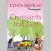 Croissants and Jam - Lynda Renham