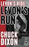 Levon's Run (Levon Cade) (Volume 3) - Chuck Dixon, Butch Guice, Jaye Manus