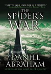 The Spider's War (The Dagger and the Coin) - Daniel Abraham