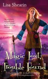 Magic Lost, Trouble Found - Lisa Shearin