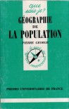 Géographie de la population (Que sais-je?) - Pierre George