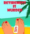 Retirement is Murder - Alex England