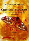 Crimson Shadow (The Shadows Saga, #2) - Katherine Keller, Angela C. Ryan, Patrisha Mar