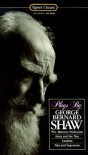 Plays: Man and Superman; Candida; Arms and the Man; Mrs Warren's Profession (Signet Classics) - George Bernard Shaw