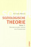 Soziologische Theorie 1 - Richard Münch
