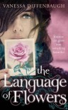 The Language of Flowers - Vanessa Diffenbaugh