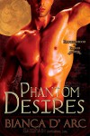 Phantom Desires (Brotherhood of Blood, #3) - Bianca D'Arc