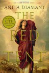 The Red Tent: A Novel By Anita Diamant - Anita Diamant