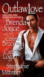 Outlaw Love - Brenda Joyce, Connie Brockway, Cait Logan, Stephanie Mittman