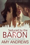 Seduced by the Baron - Amy Andrews