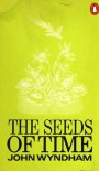 The Seeds of Time - John Wyndham