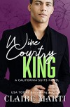 Wine Country King (California Suits #2) - Claire Marti