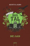 Das Tal. Die Jagd: Season 2, Band 3 (German Edition) - Krystyna Kuhn