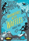 Adventures with Waffles - Maria Parr, Kate Forrester